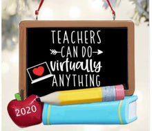 Teachers can do Virtually Anything Ornament